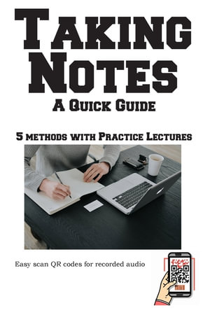 Taking Notes - The Complete Guide - Complete Test Preparation Inc.