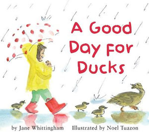 A Good Day for Ducks - Jane Whittingham