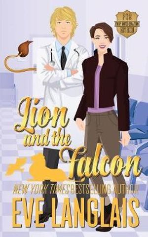 Lion and the Falcon : Furry United Coalition - Eve Langlais