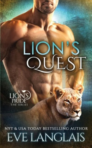 Lion's Quest : Lion's Pride - Eve Langlais