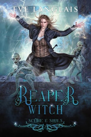 Reaper Witch : Scythe & Souls - Eve Langlais