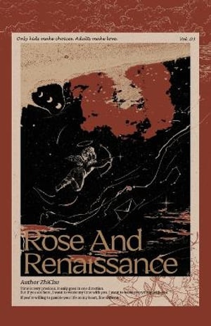 Rose and Renaissance#3 - Zhi Chu