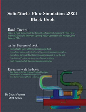 SolidWorks Flow Simulation 2021 Black Book - Gaurav Verma