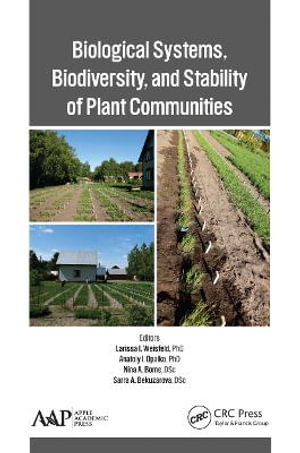 Biological Systems, Biodiversity, and Stability of Plant Communities - Larissa I. Weisfeld