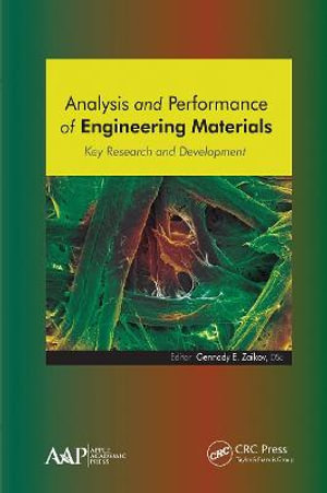 Analysis and Performance of Engineering Materials : Key Research and Development - Gennady E. Zaikov