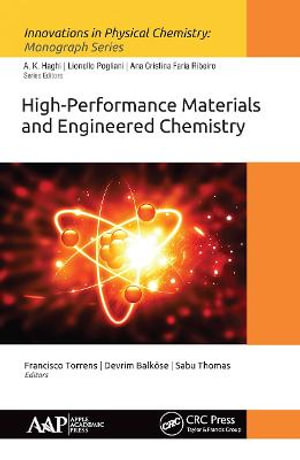 High-Performance Materials and Engineered Chemistry : Innovations in Physical Chemistry - Francisco Torrens