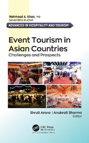 Event Tourism in Asian Countries : Challenges and Prospects - Shruti Arora