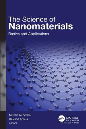 The Science of Nanomaterials : Basics and Applications - Suresh C. Ameta