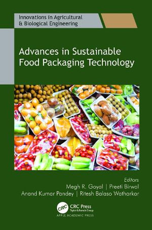 Advances in Sustainable Food Packaging Technology : Innovations in Agricultural & Biological Engineering - Megh R. Goyal