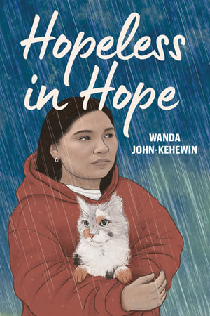 Hopeless in Hope - Wanda John-Kehewin