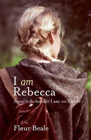 I Am Rebecca - Fleur Beale