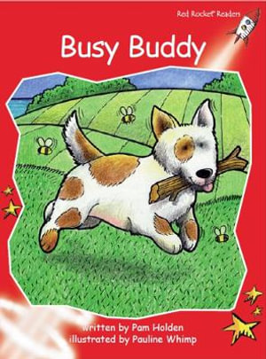 Red Rocket Readers : Early Level 1 Fiction Set C: Busy Buddy - Pam Holden