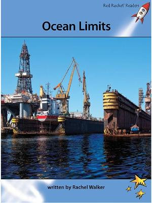 Red Rocket Readers : Advanced Fluency 4 Non-Fiction Set A: Ocean Limits (Reading Level 30/F&P Level U) - Rachel Walker