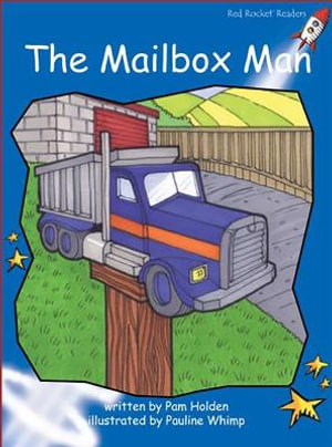 Red Rocket Readers : Early Level 3 Fiction Set C: The Mailbox Man (Reading Level 9/F&P Level G) - Pam Holden