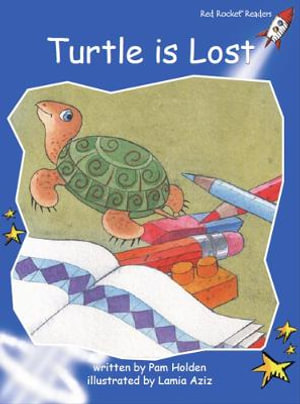 Red Rocket Readers : Early Level 3 Fiction Set C: Turtle is Lost (Reading Level 11/F&P Level F) - Pam Holden