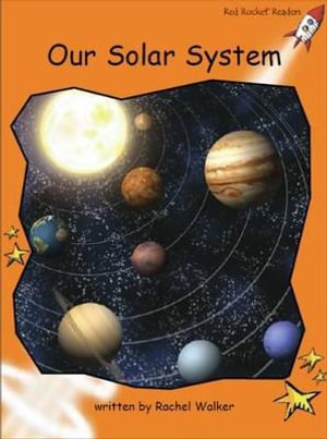 Red Rocket Readers : Fluency Level 1 Non-Fiction Set C: Our Solar System (Reading Level 16/F&P Level L) - Rachel Walker