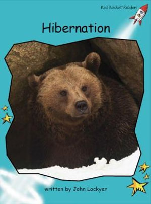 Hibernation : Fluency Level 2 Non-Fiction Set C - John Lockyer