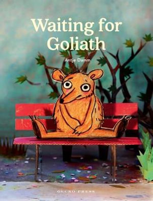 Waiting for Goliath - Antje Damm