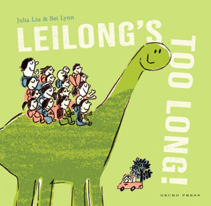 Leilong's Too Long! : Leilong - Julia Liu