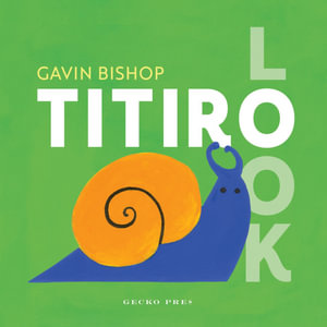 Titiro Look - Gavin Bishop