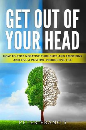 Get Out of Your Head - Peter Francis