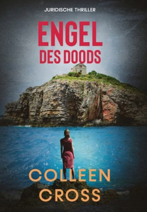 Engel des doods : thriller - Colleen Cross