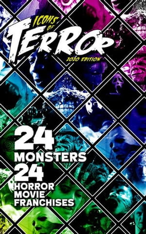 Icons of Terror (2020) : 24 Monsters, 24 Horror Movie Franchises - Steve Hutchison