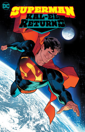 Superman : Kal-El Returns - Phillip Kennedy Johnson