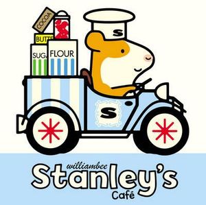 Stanley's Cafe : Stanley - William Bee