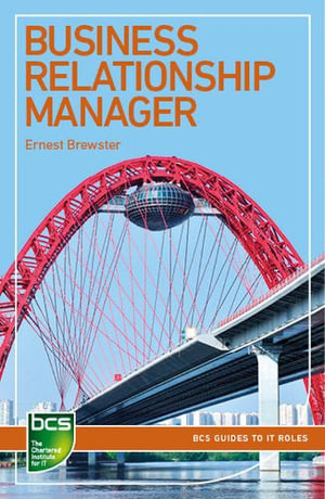 Business Relationship Manager : Careers in It Service Management - Ernest Brewster