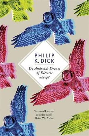 Do Androids Dream Of Electric Sheep? : 1st Edition - Philip Dick