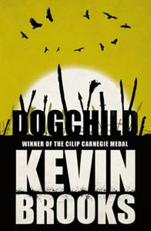 Dogchild - Kevin Brooks