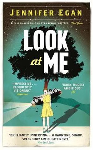 Look at Me - Jennifer Egan