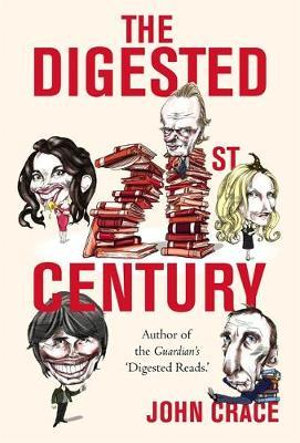 The Digested Twenty-first Century - John Crace