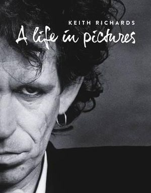 Keith Richards : A Life in Pictures - Omnibus Press