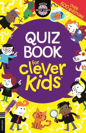 Quiz Book for Clever Kids® : Buster Brain Games - Chris Dickason