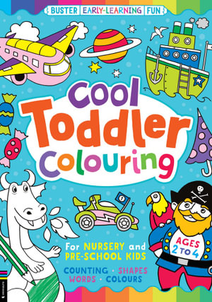 Cool Toddler Colouring : For Nursery and Pre-School Kids - Emily Twomey