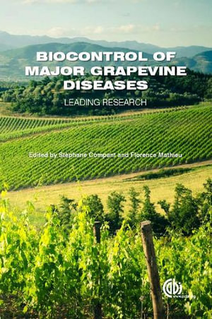 Biocontrol of Major Grapevine Diseases : Leading Research - Stephane Compant