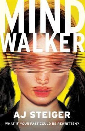 Mindwalker : The Mindwalker Series : Book 1 - A.J. Steiger