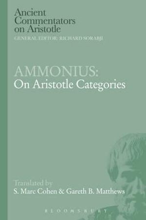 Ammonius : On Aristotle Categories - S. Marc Cohen