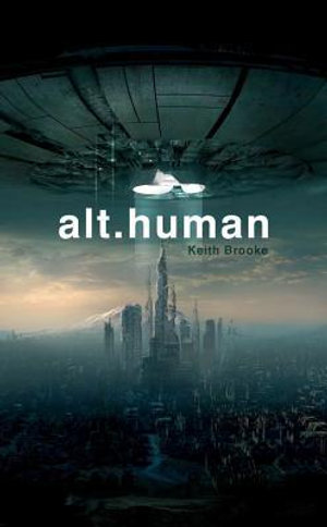 alt.human (aka Harmony) - Keith Brooke