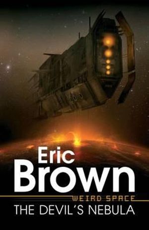 The Devil's Nebula : The Devil's Nebula - Eric Brown