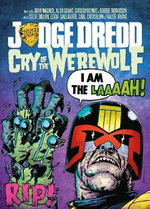 Judge Dredd : Cry of the Werewolf - John Wagner