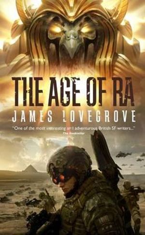 The Age of Ra : Special Edition - James Lovegrove