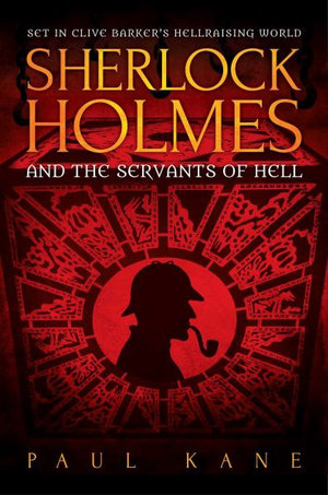 Sherlock Holmes and the Servants of Hell - Professor of English Paul Kane