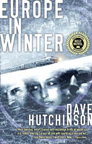 Europe in Winter : The Fractured Europe Sequence - Dave Hutchinson