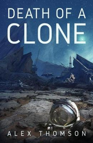 Death of a Clone - Alex Thomson