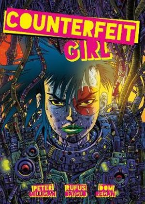 Counterfeit Girl : Counterfeit Girl - Peter Milligan