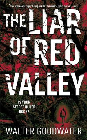 The  Liar of Red Valley - Walter Goodwater