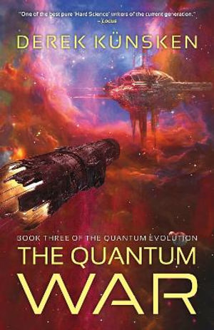 The  Quantum War : The Quantum Evolution - Derek Künsken